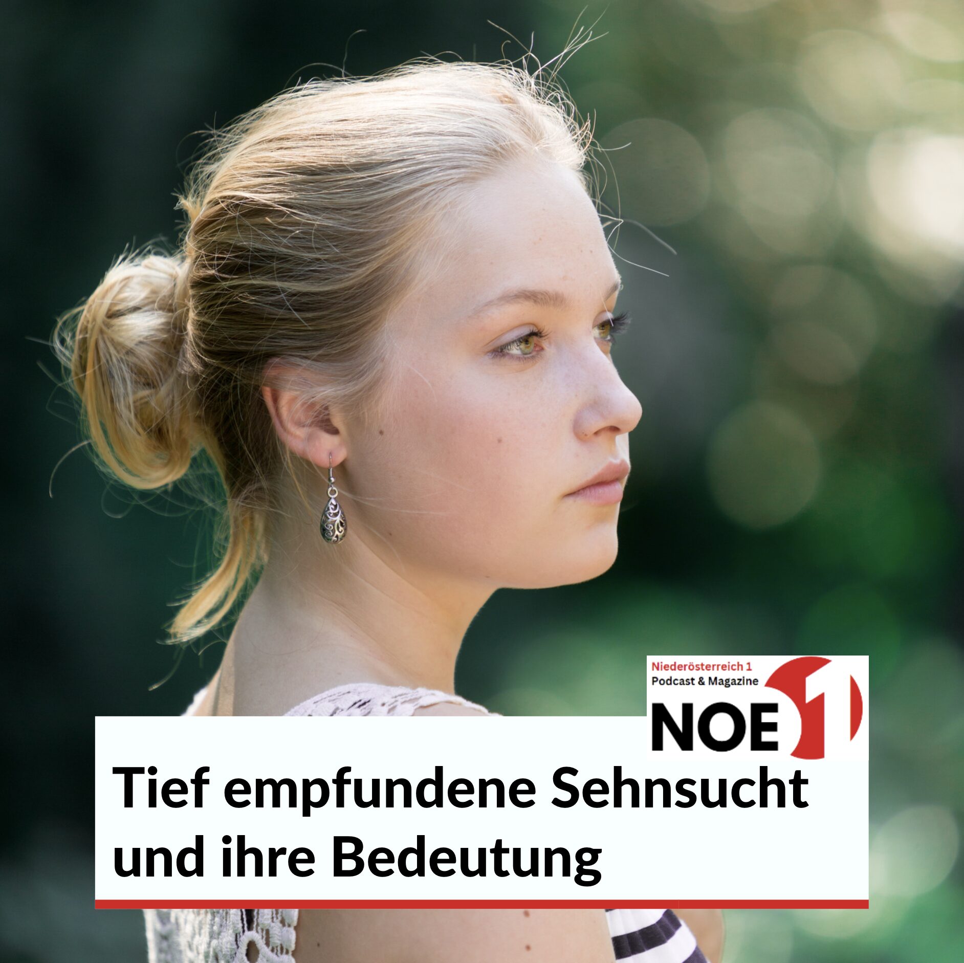 Tief empfundene Sehnsucht und ihre Bedeutung