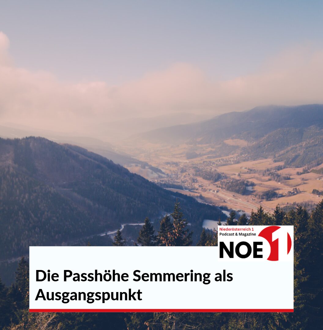 Die Passhöhe Semmering als Ausgangspunkt